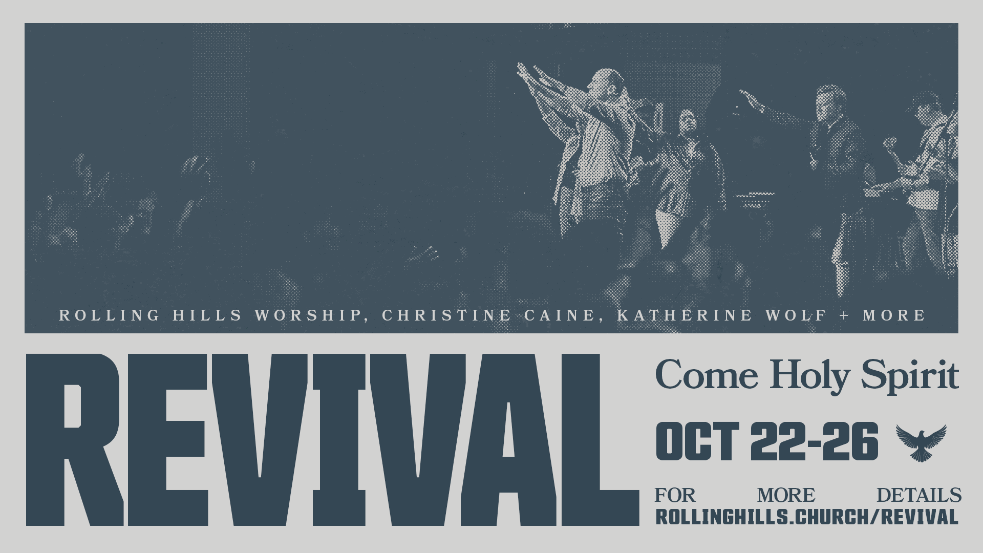 Revival_2025_Mainlook_FINAL This slide describes a Revival event we have at our church on October 22-26